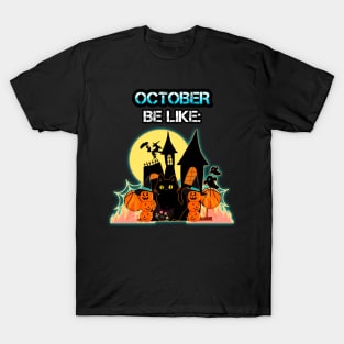 Halloween Funny Quote T-Shirt
